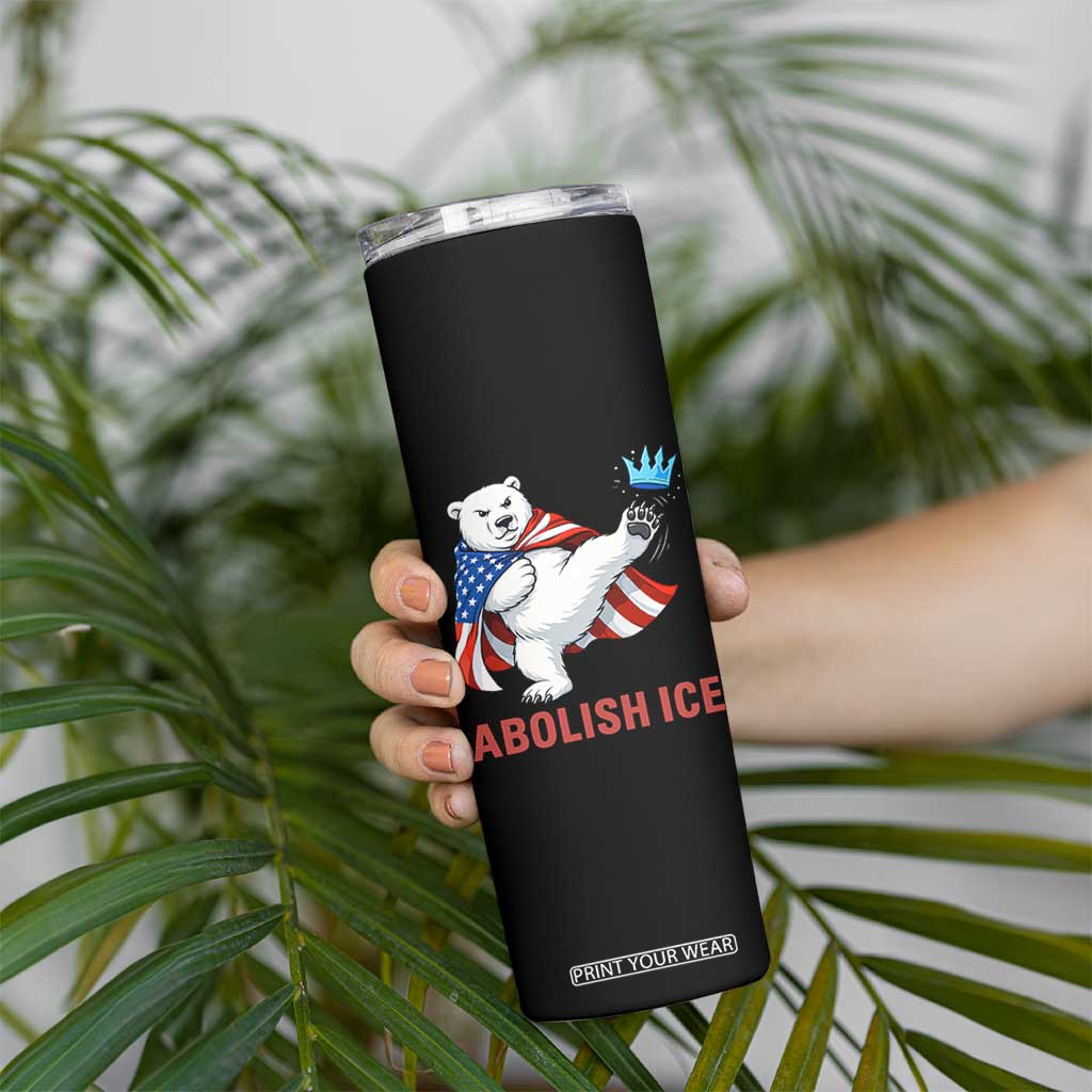 Abolish Ice Skinny Tumbler Funny Polar Bear Kicking Crown TS12 Print Your Wear