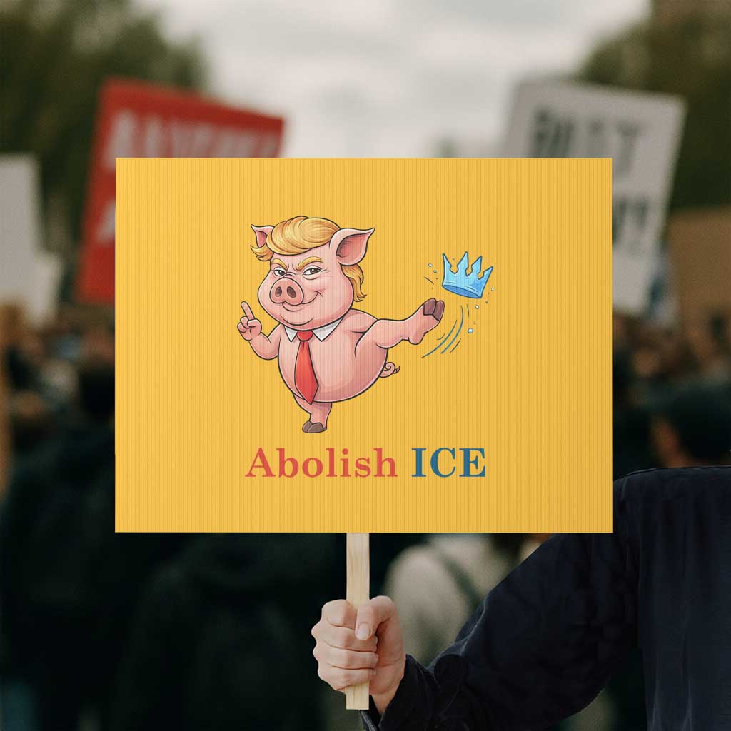 Protest Pig Kicking Icy Crown Protest Sign Political Humor Gift TS12 Horizontal 18