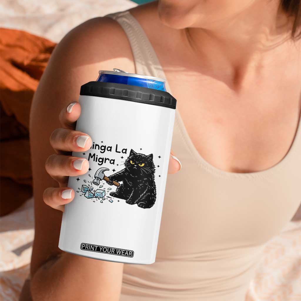 Chinga La Migra 4 in 1 Can Cooler Tumbler Funny Cat Immigration Support TS12 Print Your Wear