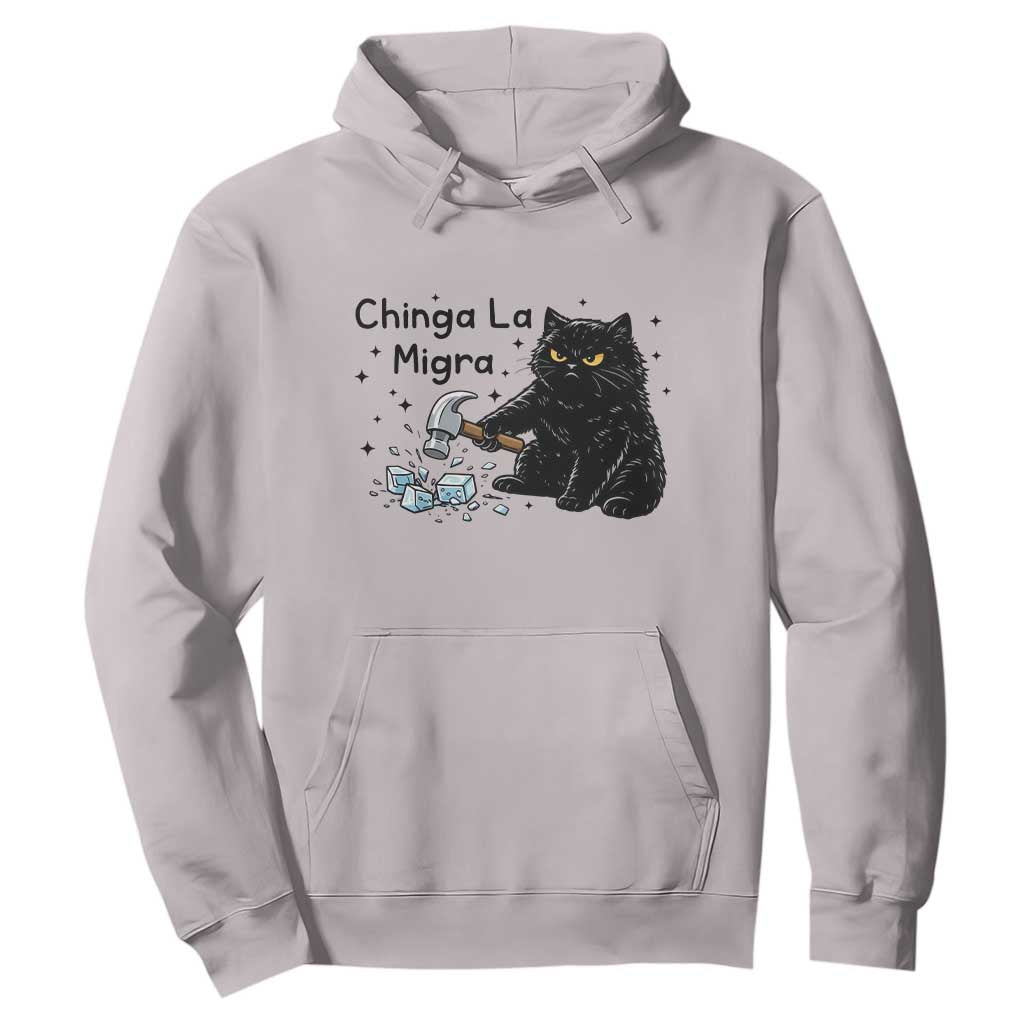 Chinga La Migra Hoodie Funny Cat Immigration Support TS12 Ice Gray Print Your Wear
