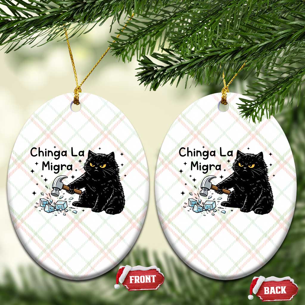Chinga La Migra Ceramic Ornament Funny Cat Immigration Support TS12 Print Your Wear