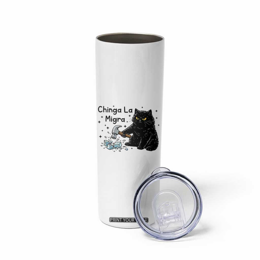 Chinga La Migra Skinny Tumbler Funny Cat Immigration Support TS12 Print Your Wear