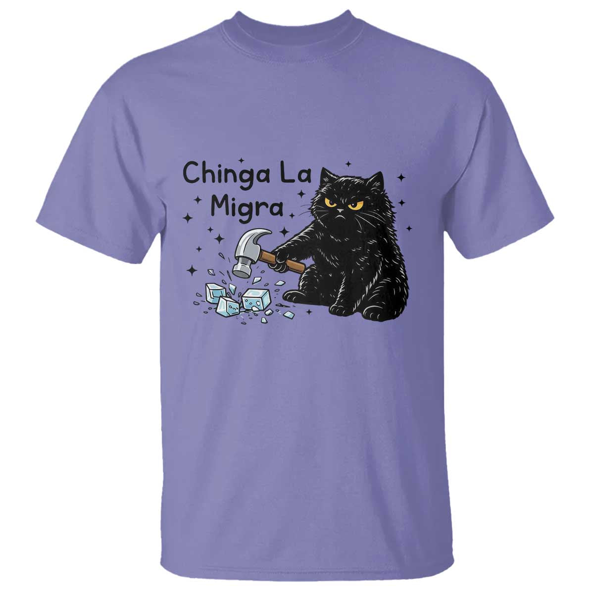 Chinga La Migra T Shirt Funny Cat Immigration Support TS12 Violet Print Your Wear