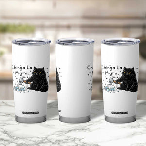 Chinga La Migra Tumbler Cup Funny Cat Immigration Support TS12 Print Your Wear