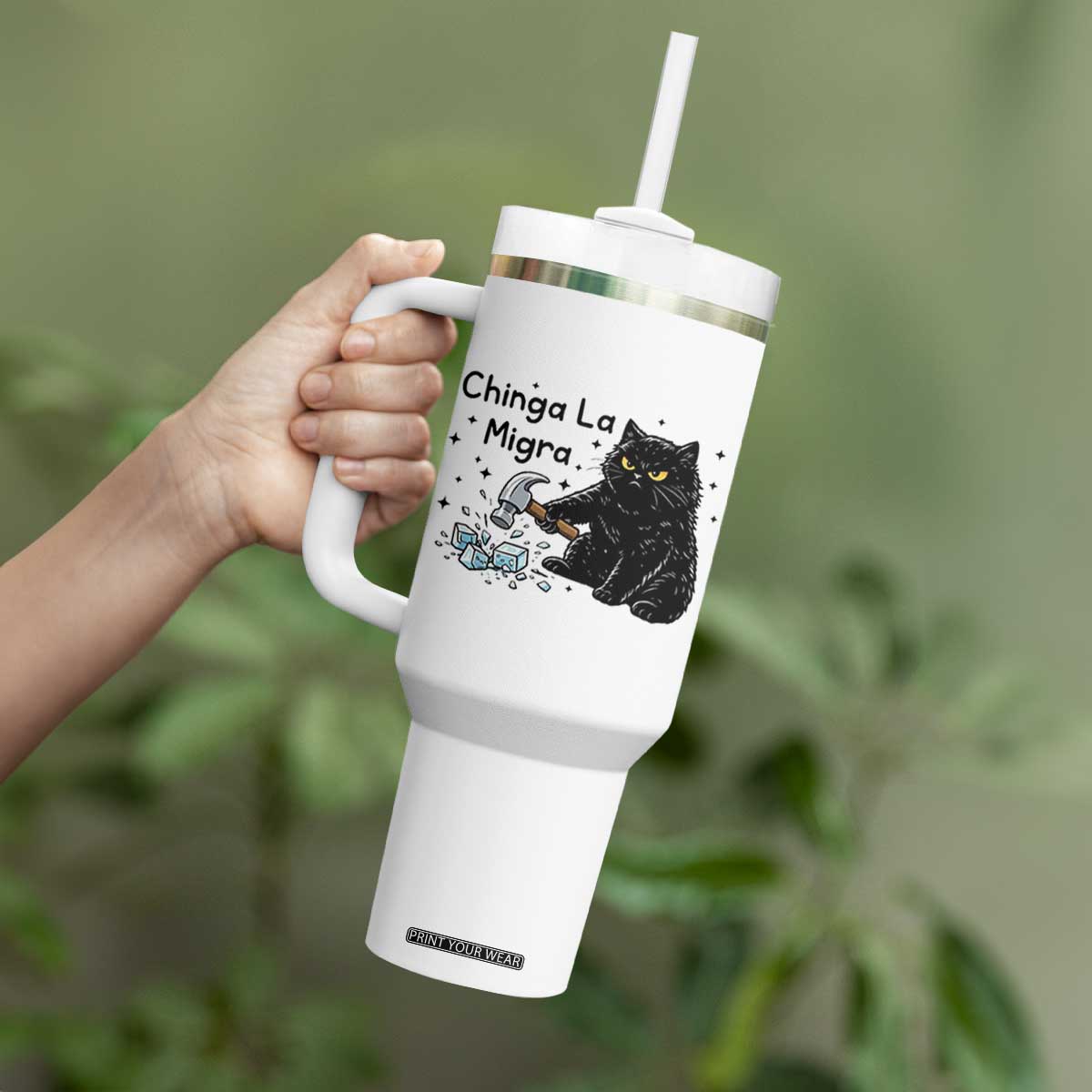 Chinga La Migra Tumbler With Handle Funny Cat Immigration Support TS12 Print Your Wear