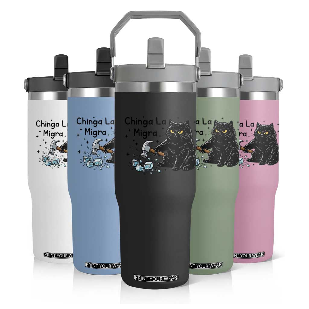 Chinga La Migra Flip Straw Tumbler Funny Cat Immigration Support TS12 Print Your Wear