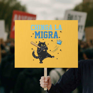Chinga La Migra Protest Sign Funny Protest Cat Minneapolis Support Gift TS12 Horizontal 18" × 24" Yellow Print Your Wear