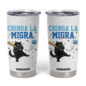 Chinga La Migra Tumbler Cup Funny Protest Cat Minneapolis Support Gift TS12 White Print Your Wear