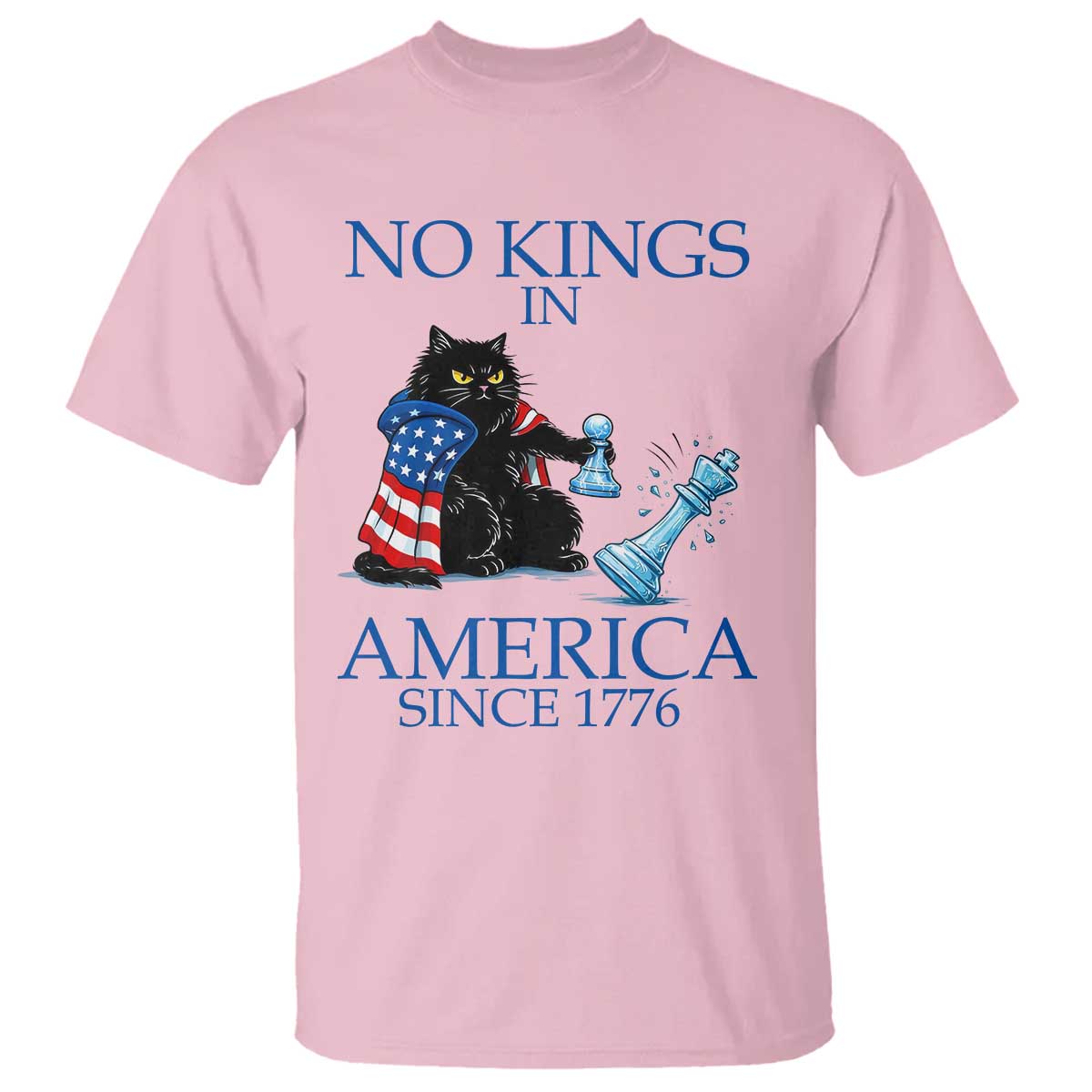 Funny Protest Chess Cat No Kings In America T Shirt Political Humor Gift TS12 Light Pink Print Your Wear