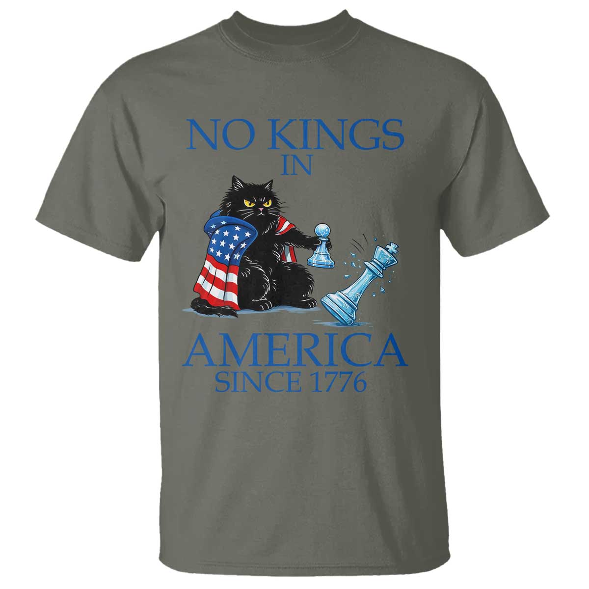 Funny Protest Chess Cat No Kings In America T Shirt Political Humor Gift TS12 Military Green Print Your Wear