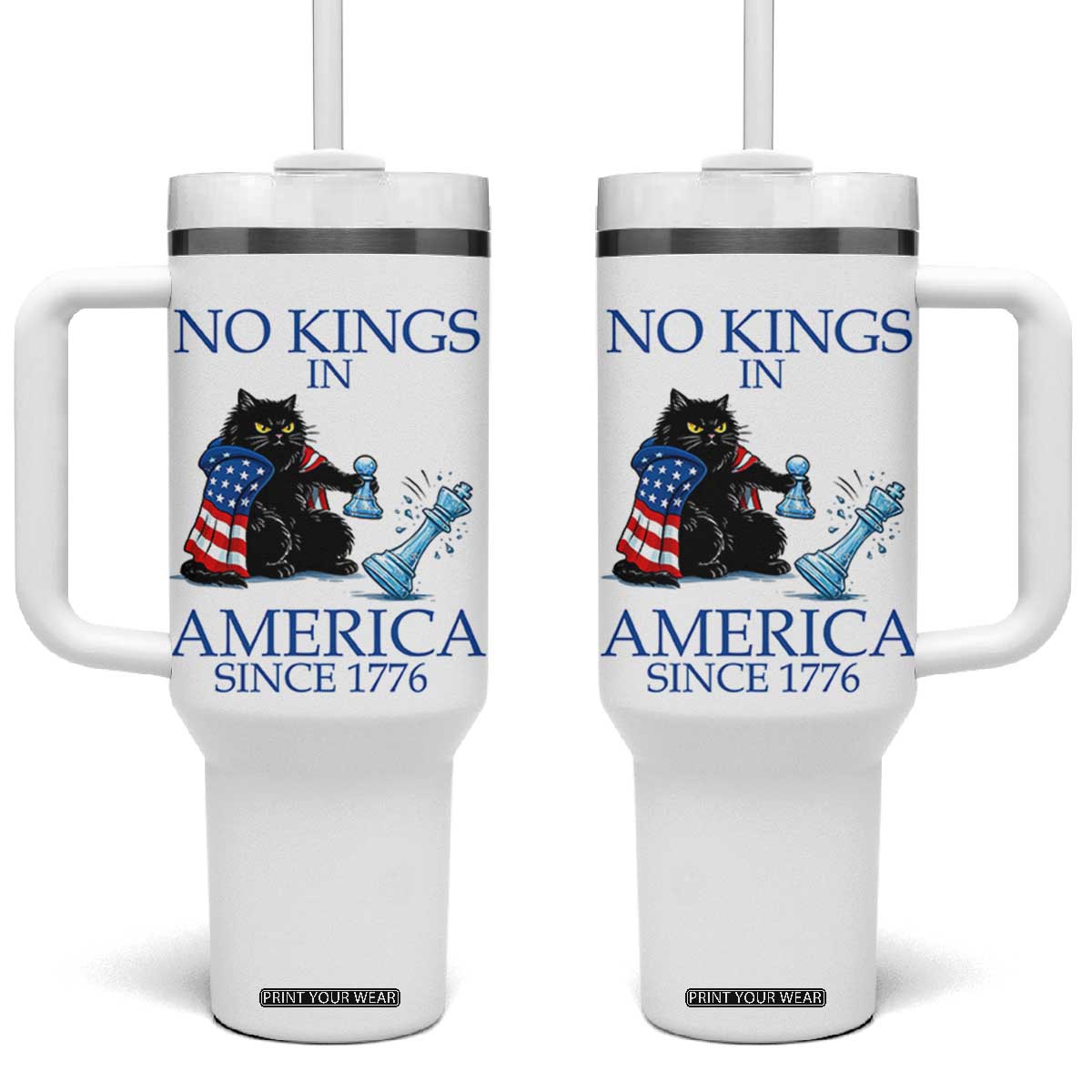 Funny Protest Chess Cat No Kings In America Tumbler With Handle Political Humor Gift TS12 One Size: 40 oz White Print Your Wear
