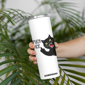 Funny Fck Ice Black Cat Skinny Tumbler Resist Minneapolis Political TS12 Print Your Wear