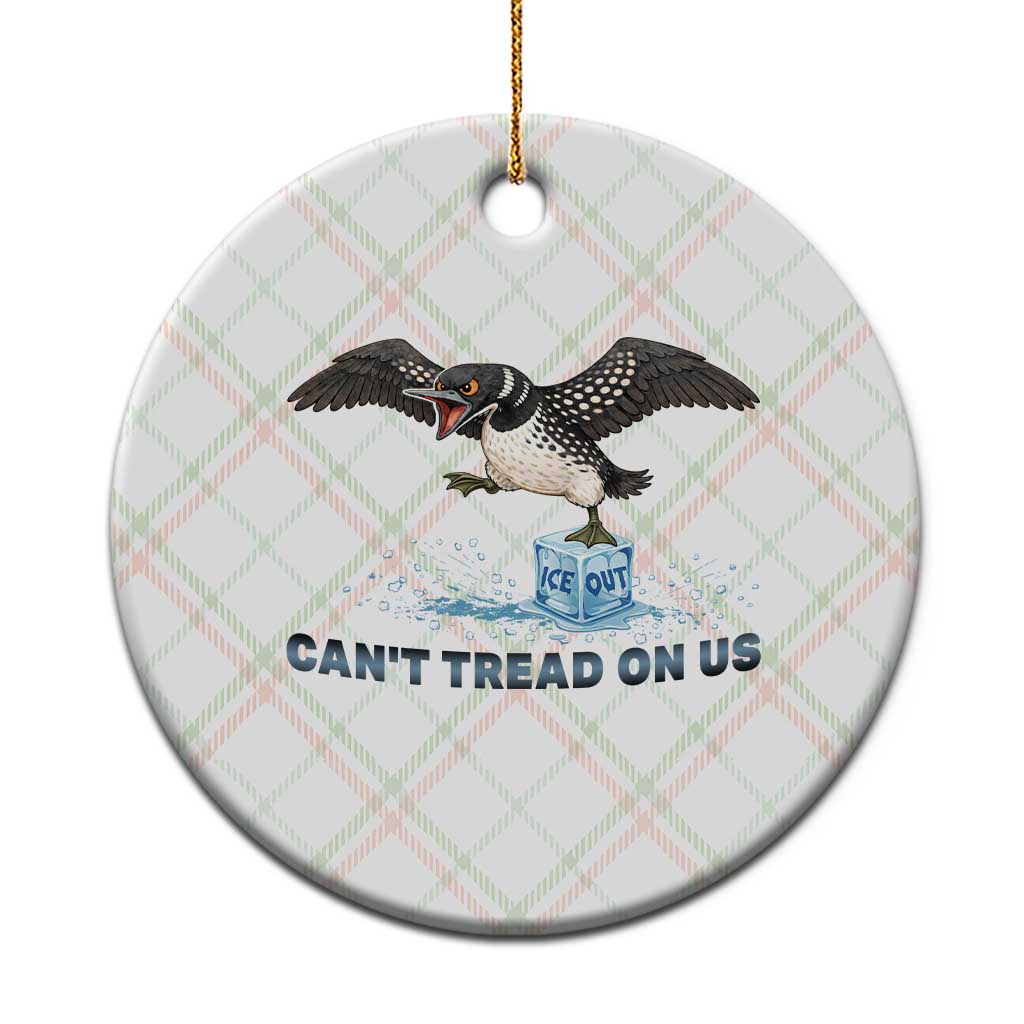Can Not Tread On Us Minnesota Loon Ceramic Ornament Anti ICE MN Protest TS12 1pc Christmas Plaid Print Your Wear