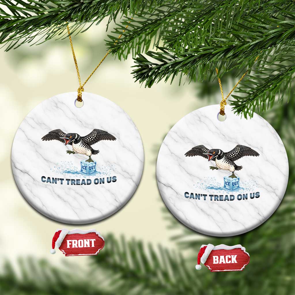 Can Not Tread On Us Minnesota Loon Ceramic Ornament Anti ICE MN Protest TS12 1pc White Marble Print Your Wear