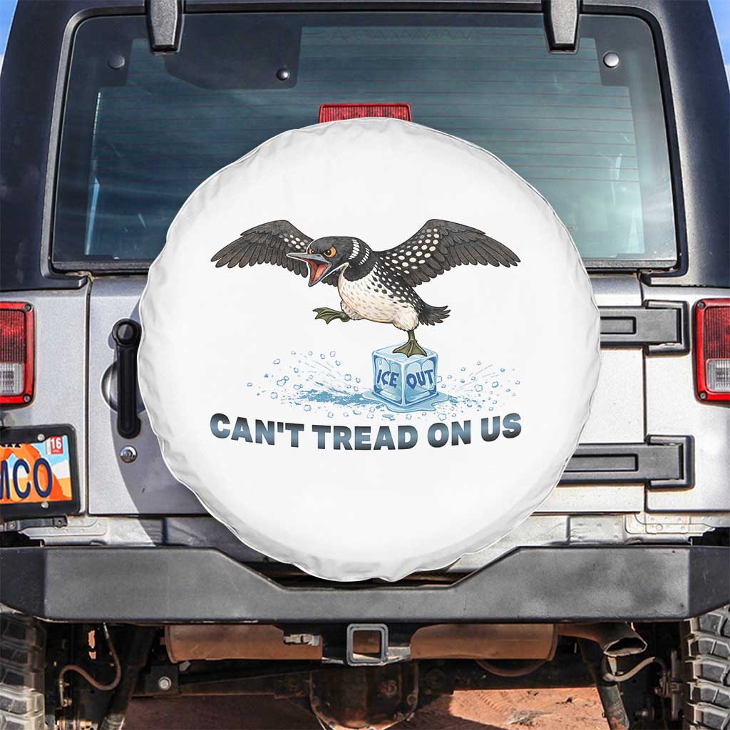Can Not Tread On Us Minnesota Loon Spare Tire Cover Anti ICE MN Protest TS12 No hole White Print Your Wear