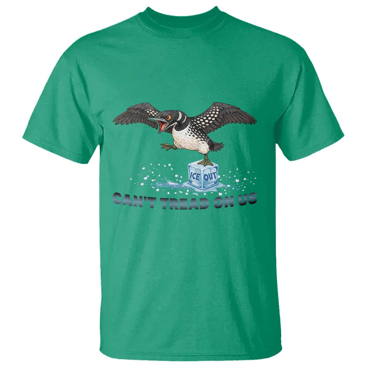 Can Not Tread On Us Minnesota Loon T Shirt Anti ICE MN Protest TS12 Irish Green Print Your Wear