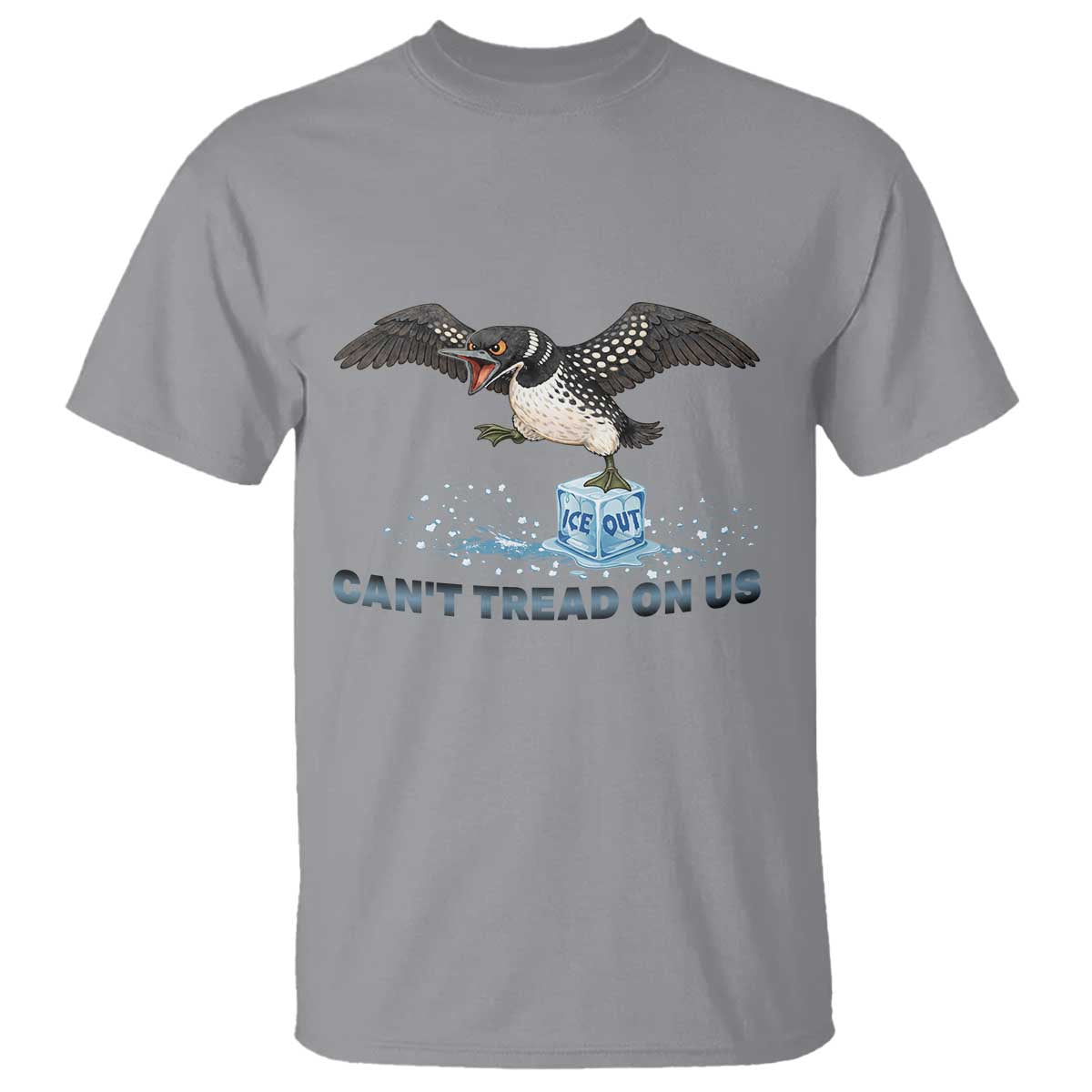 Can Not Tread On Us Minnesota Loon T Shirt Anti ICE MN Protest TS12 Sport Gray Print Your Wear