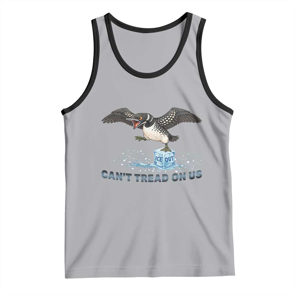 Can Not Tread On Us Minnesota Loon Tank Top Anti ICE MN Protest TS12 Athletic Heather Black Print Your Wear