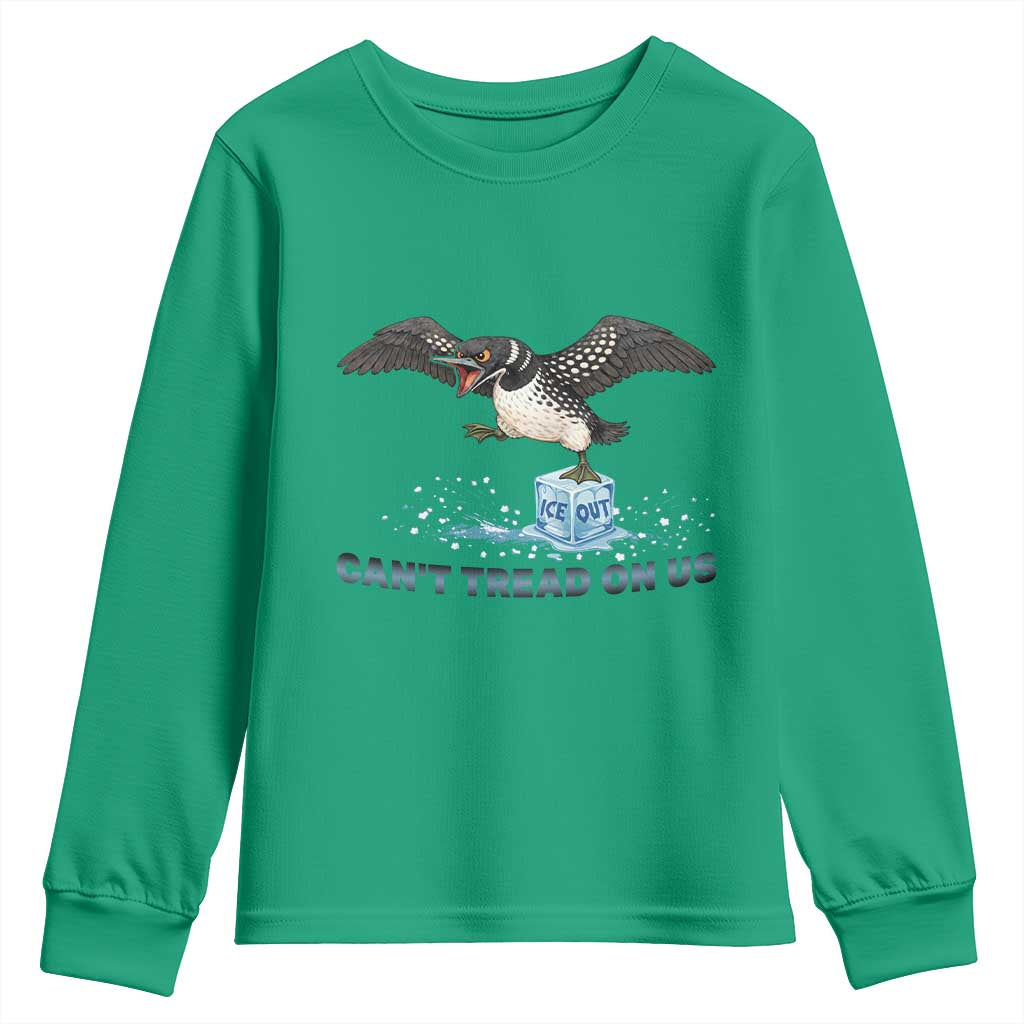 Can Not Tread On Us Minnesota Loon Youth Sweatshirt Anti ICE MN Protest TS12 Irish Green Print Your Wear