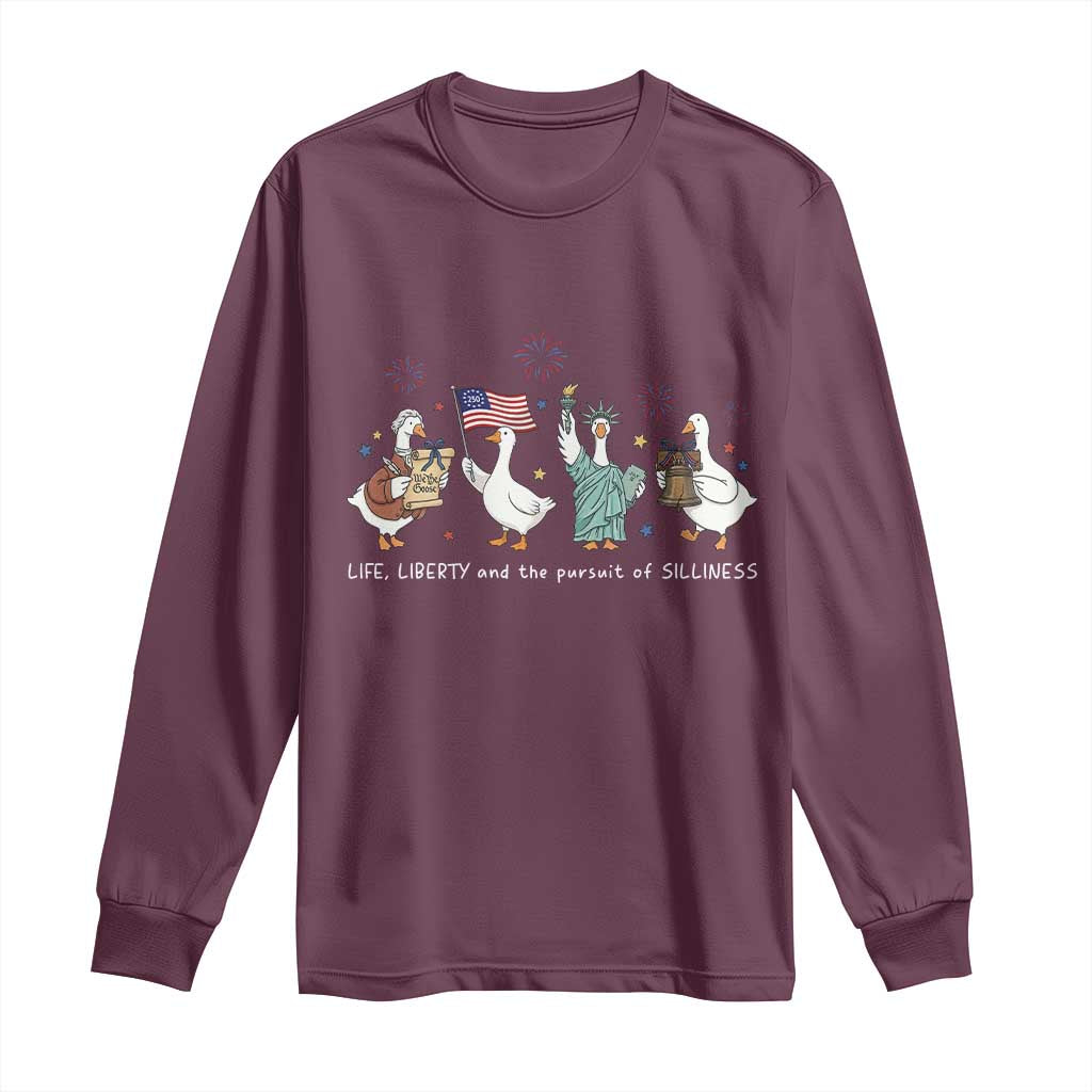 Funny Patriotic Goose Life Liberty Silliness Long Sleeve Shirt America 250th Anniversary TS12 Maroon Print Your Wear
