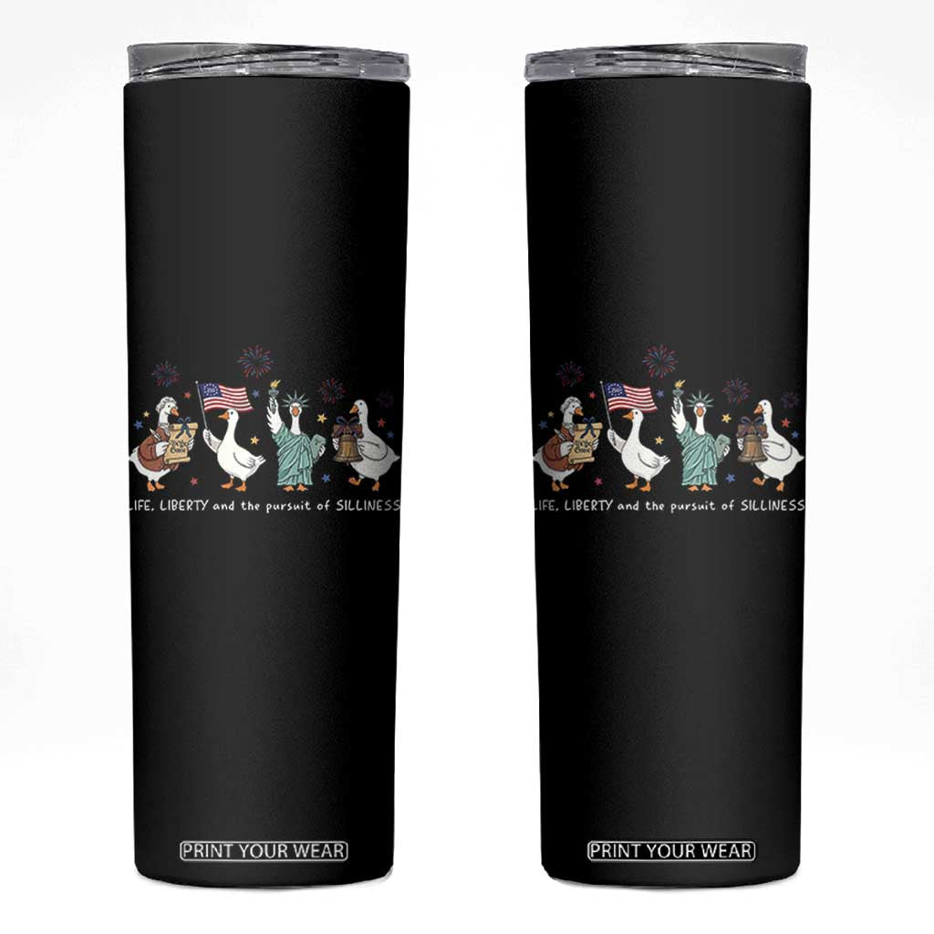 Funny Patriotic Goose Life Liberty Silliness Skinny Tumbler America 250th Anniversary TS12 Black Print Your Wear