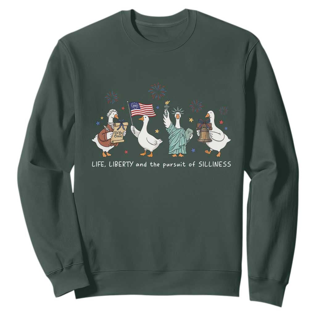 Funny Patriotic Goose Life Liberty Silliness Sweatshirt America 250th Anniversary TS12 Dark Forest Green Print Your Wear