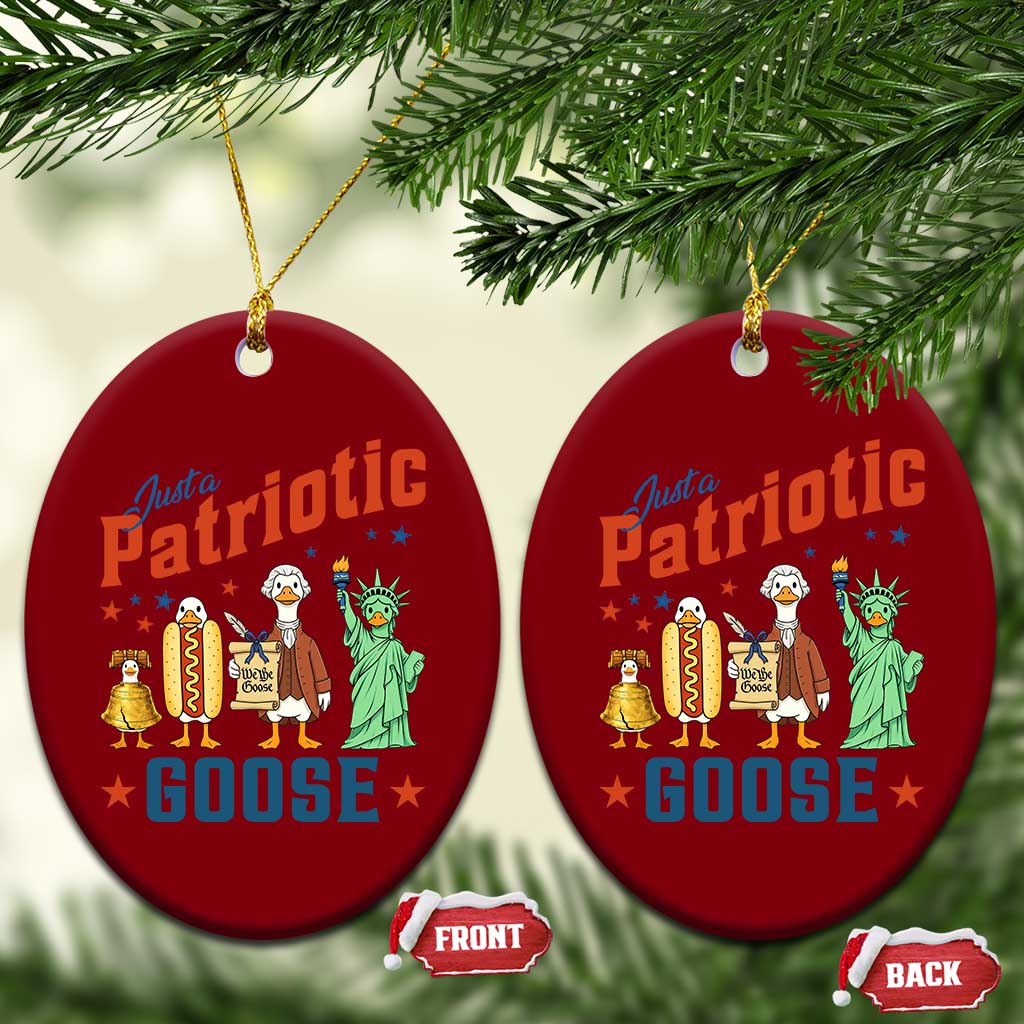 Just A Patriotic Goose Ceramic Ornament America 250th Anniversary TS12 Print Your Wear
