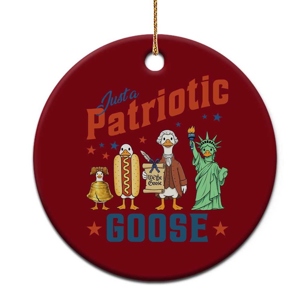 Just A Patriotic Goose Ceramic Ornament America 250th Anniversary TS12 1pc Red Print Your Wear