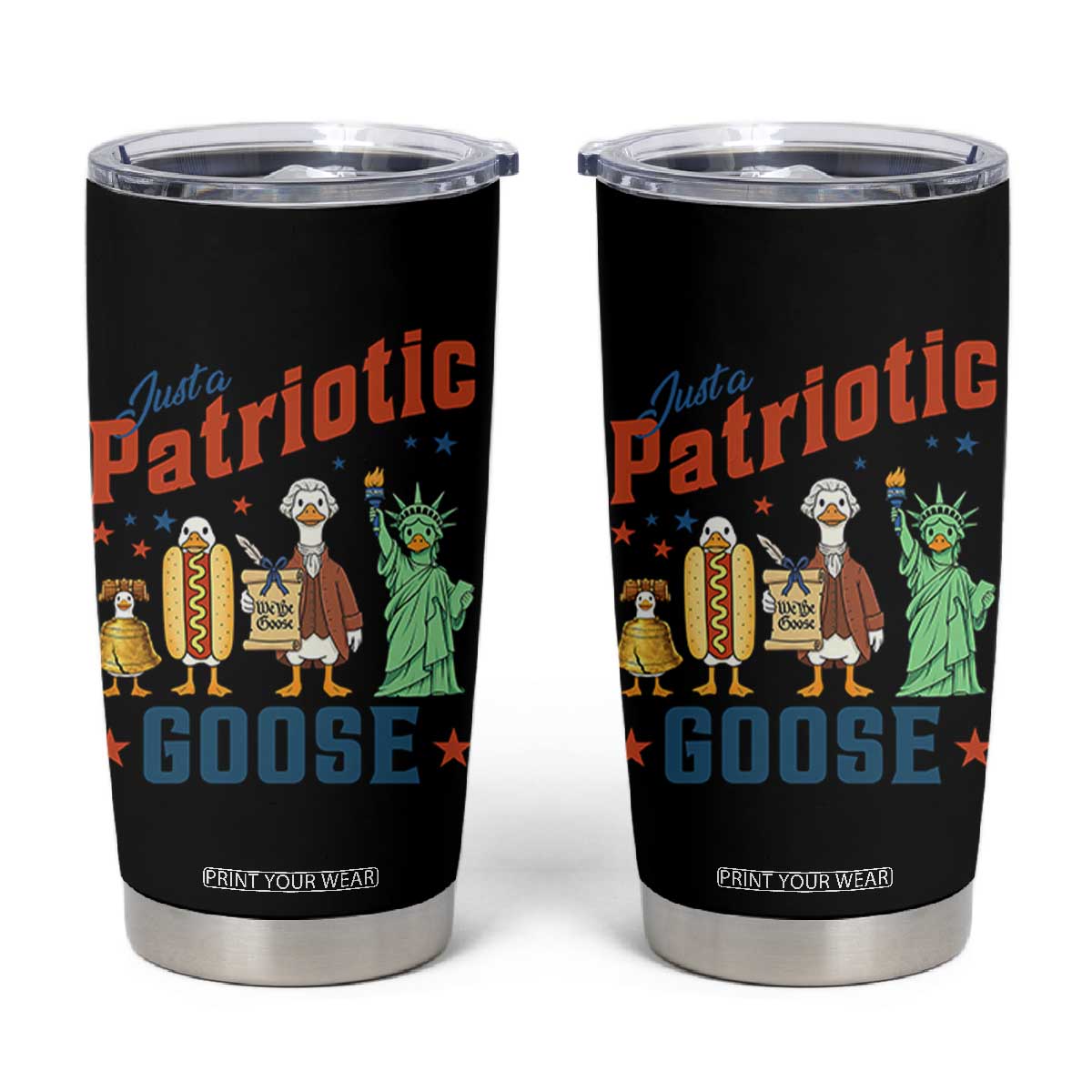 Just A Patriotic Goose Tumbler Cup America 250th Anniversary TS12 Black Print Your Wear