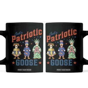 Just A Patriotic Goose Coffee Mug Funny Freedom Goose Patriotic TS12 Black Print Your Wear