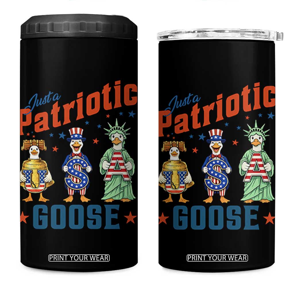 Just A Patriotic Goose 4 in 1 Can Cooler Tumbler Funny Freedom Goose Patriotic TS12 One Size: 16 oz Black Print Your Wear
