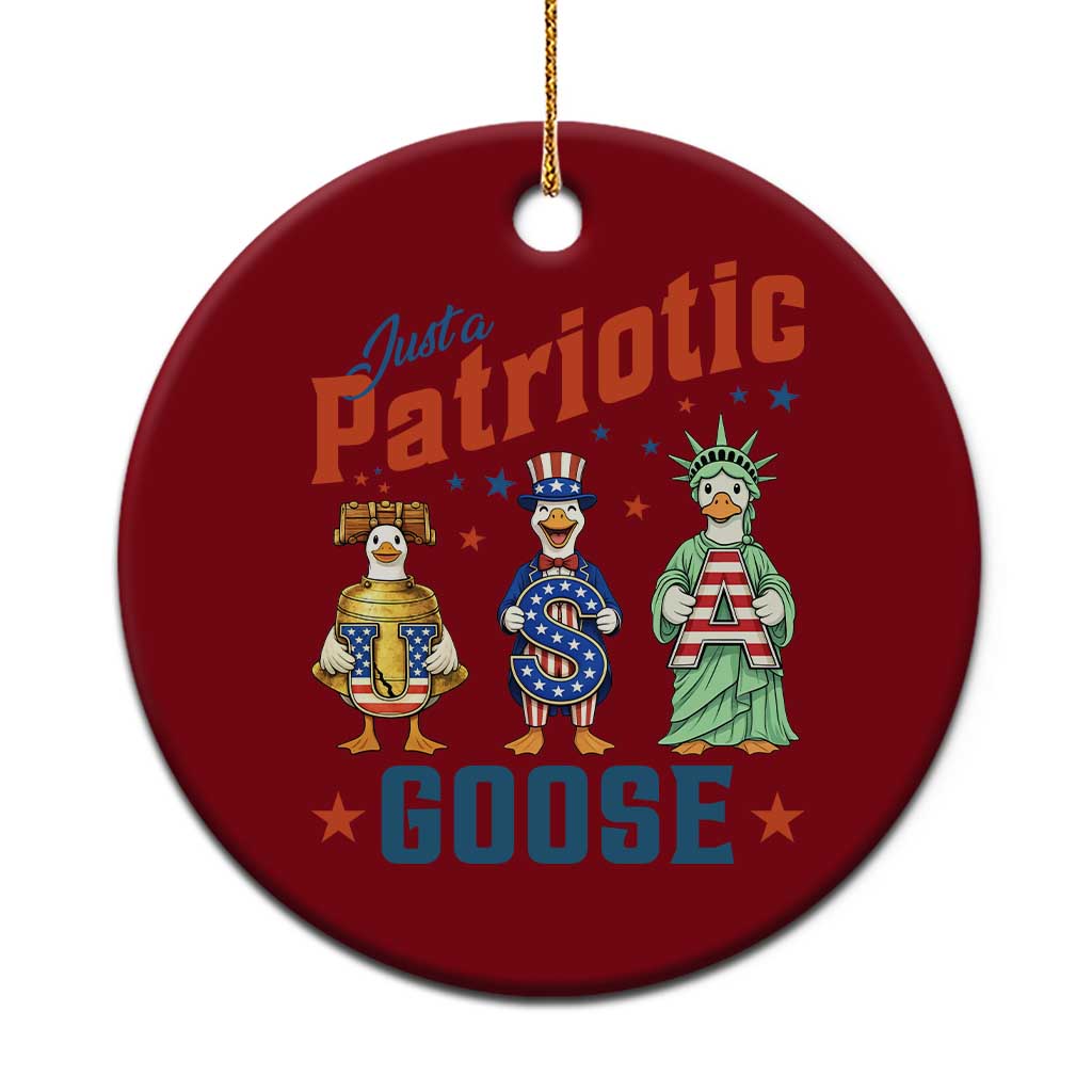 Just A Patriotic Goose Ceramic Ornament Funny Freedom Goose Patriotic TS12 1pc Red Print Your Wear