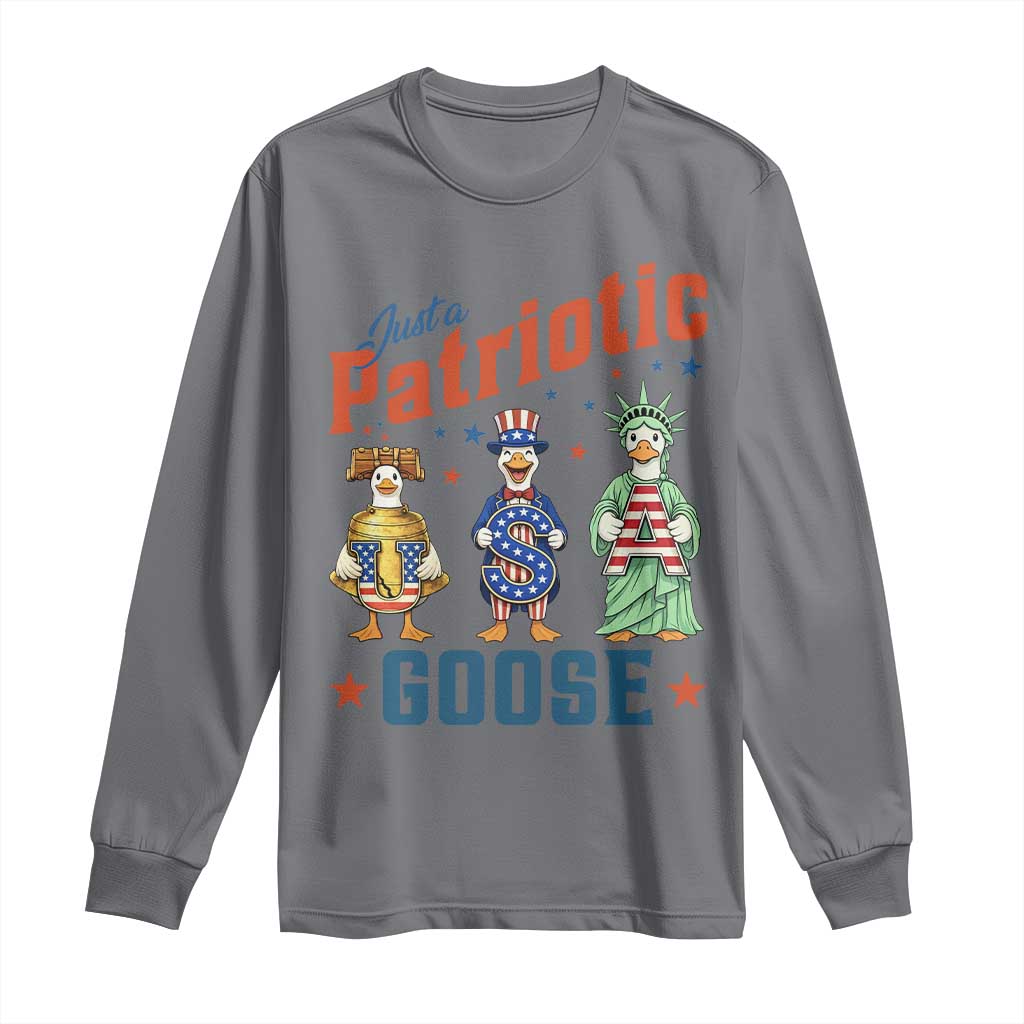 Just A Patriotic Goose Long Sleeve Shirt Funny Freedom Goose Patriotic TS12 Charcoal Print Your Wear