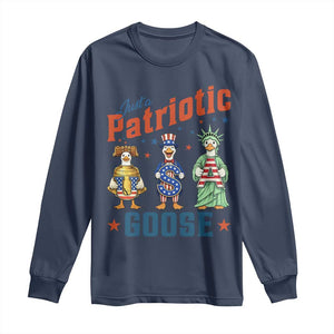 Just A Patriotic Goose Long Sleeve Shirt Funny Freedom Goose Patriotic TS12 Navy Print Your Wear