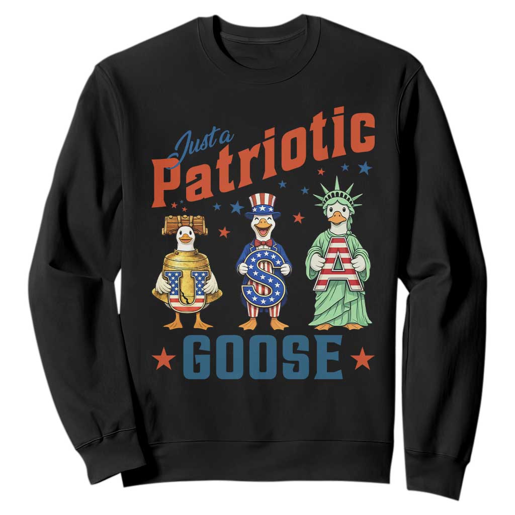 Just A Patriotic Goose Sweatshirt Funny Freedom Goose Patriotic TS12 Black Print Your Wear