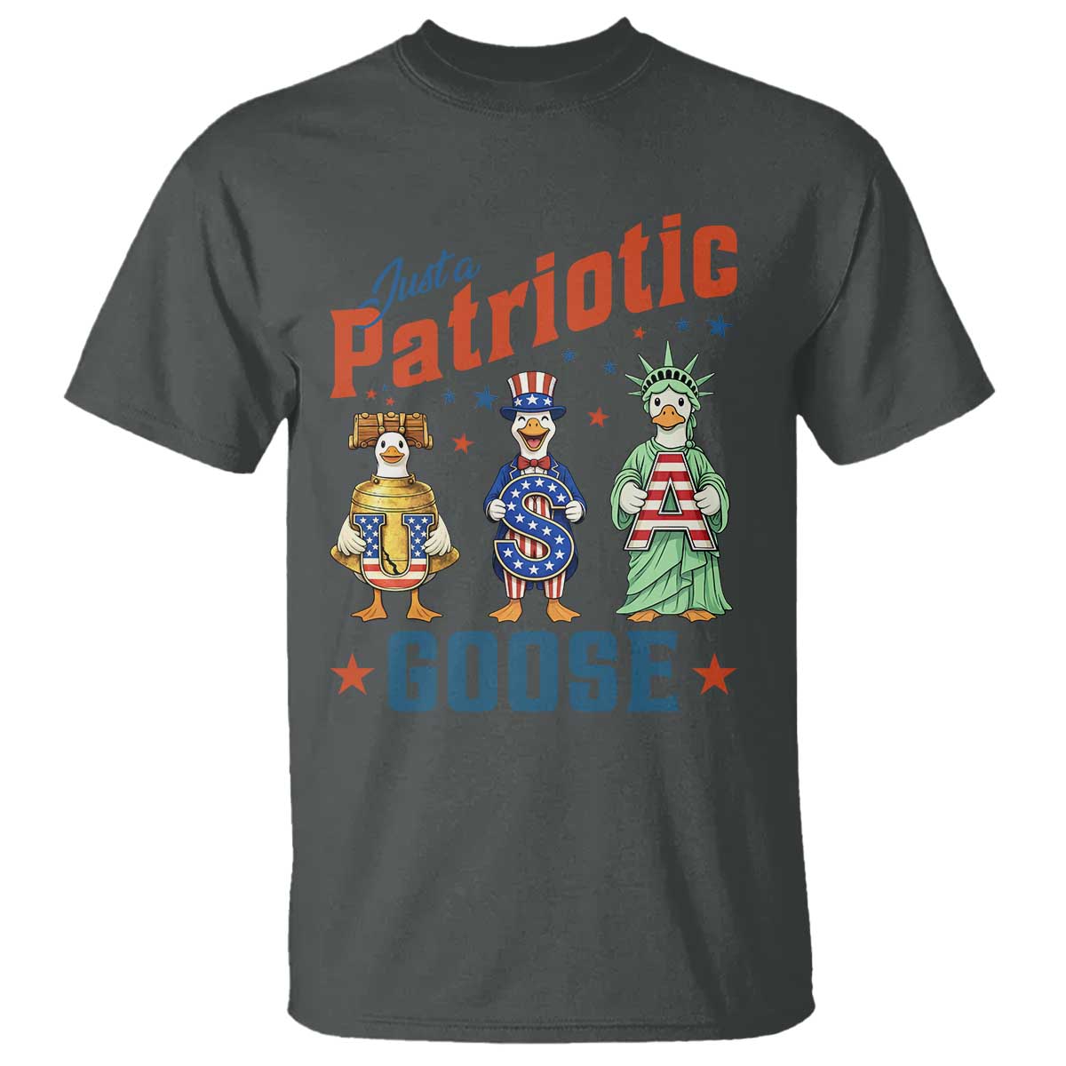 Just A Patriotic Goose T Shirt Funny Freedom Goose Patriotic TS12 Dark Heather Print Your Wear
