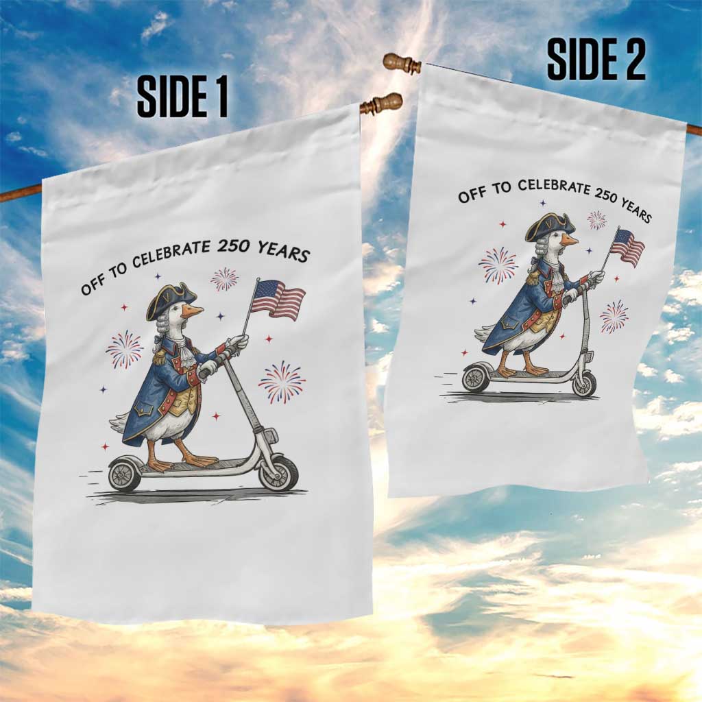 Funny Patriotic Goose Garden Flag Off To Celebrate 250 Years TS12 Print Your Wear