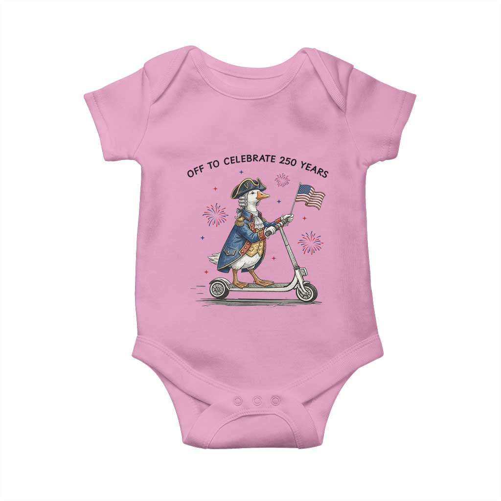 Funny Patriotic Goose Baby Onesie Off To Celebrate 250 Years TS12 Light Pink Print Your Wear