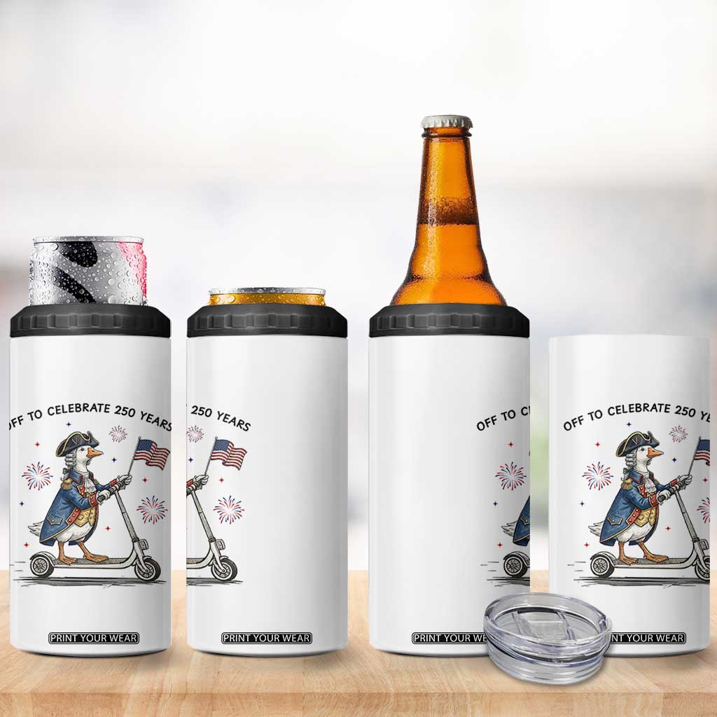 Funny Patriotic Goose 4 in 1 Can Cooler Tumbler Off To Celebrate 250 Years TS12 Print Your Wear