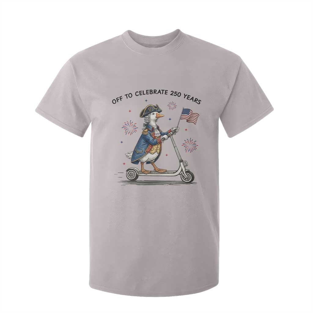 Funny Patriotic Goose T Shirt For Kid Off To Celebrate 250 Years TS12 Ice Gray Print Your Wear