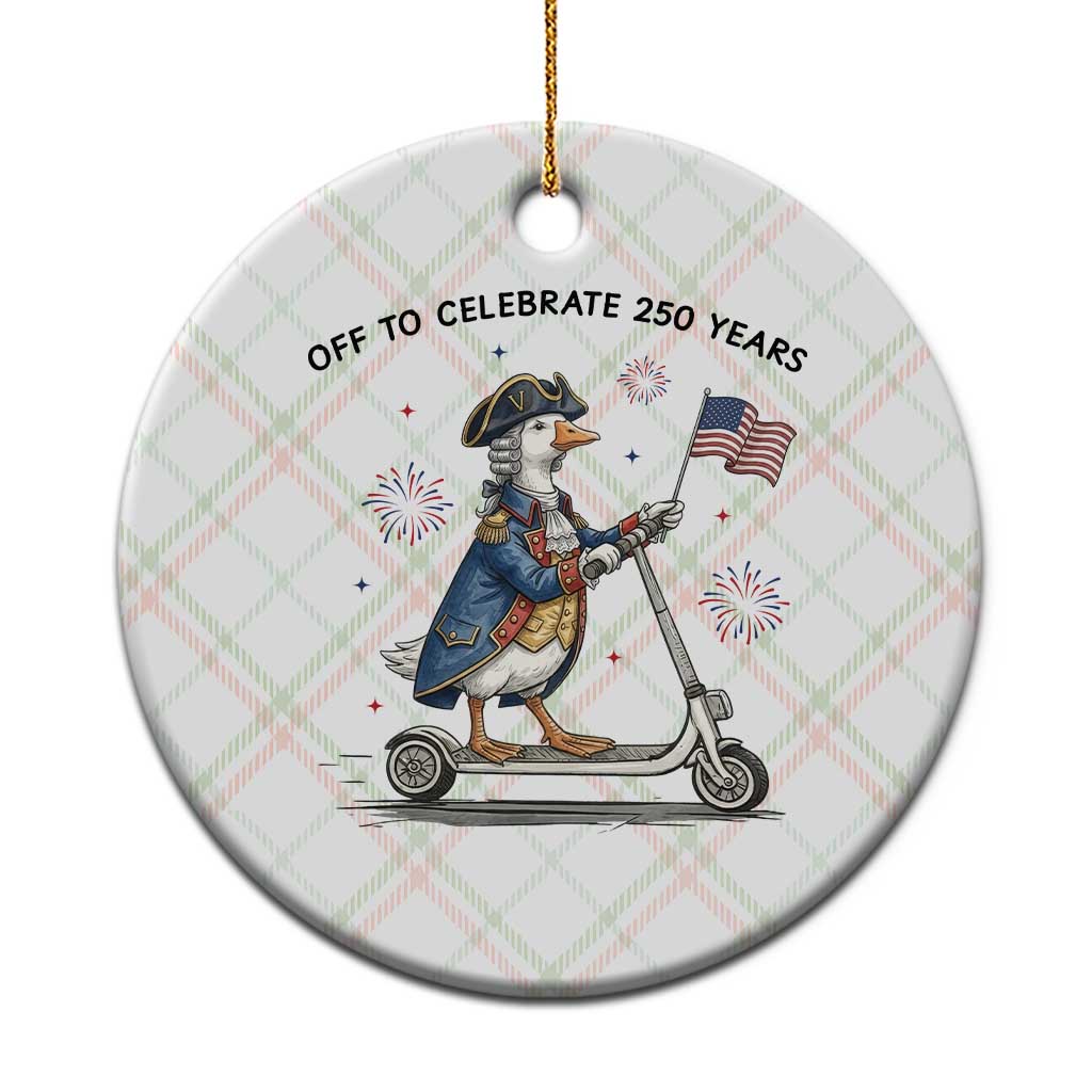 Funny Patriotic Goose Ceramic Ornament Off To Celebrate 250 Years TS12 1pc Christmas Plaid Print Your Wear