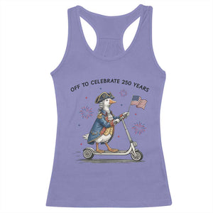 Funny Patriotic Goose Racerback Tank Top Off To Celebrate 250 Years TS12 Violet Print Your Wear