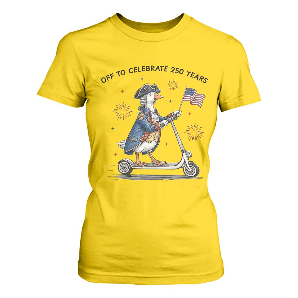 Funny Patriotic Goose T Shirt For Women Off To Celebrate 250 Years TS12 Daisy Print Your Wear