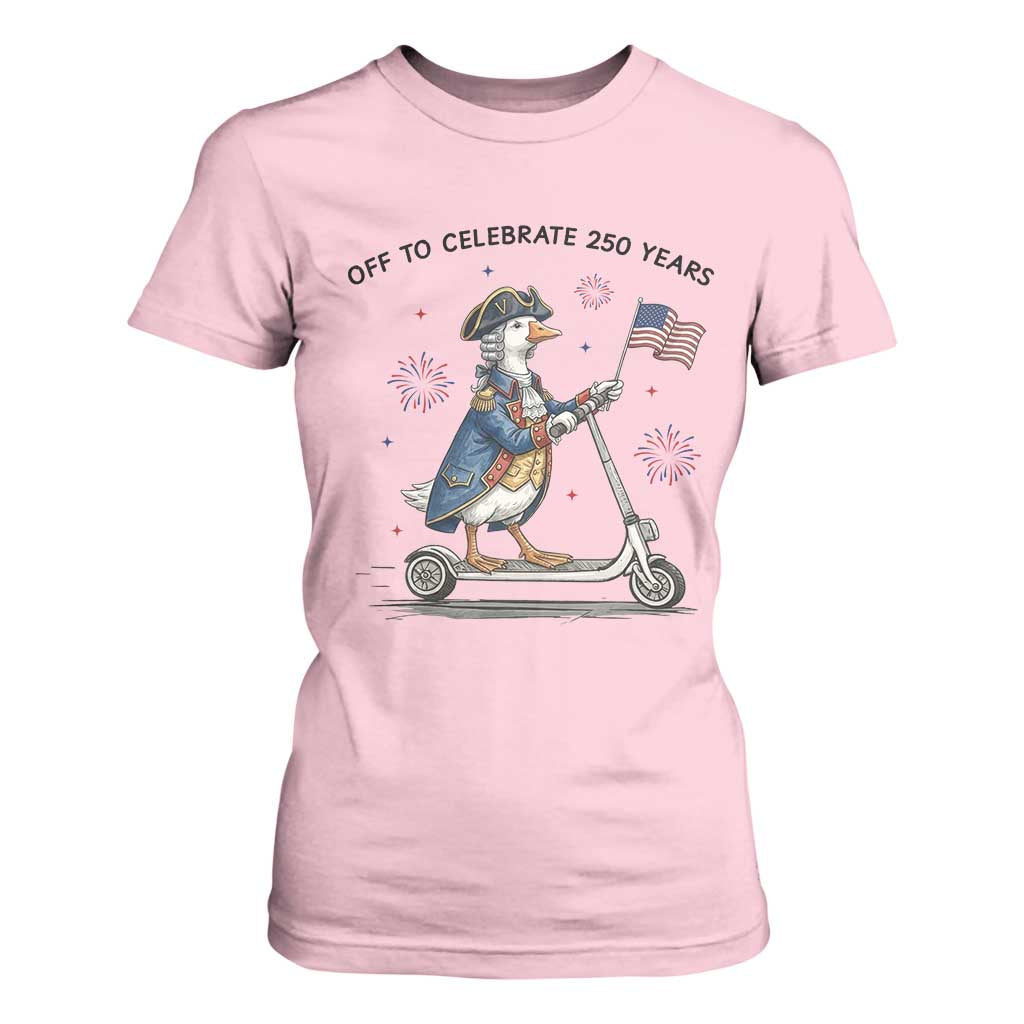 Funny Patriotic Goose T Shirt For Women Off To Celebrate 250 Years TS12 Light Pink Print Your Wear