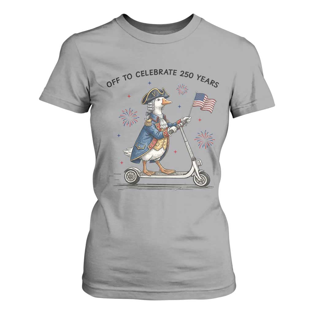 Funny Patriotic Goose T Shirt For Women Off To Celebrate 250 Years TS12 Sport Gray Print Your Wear