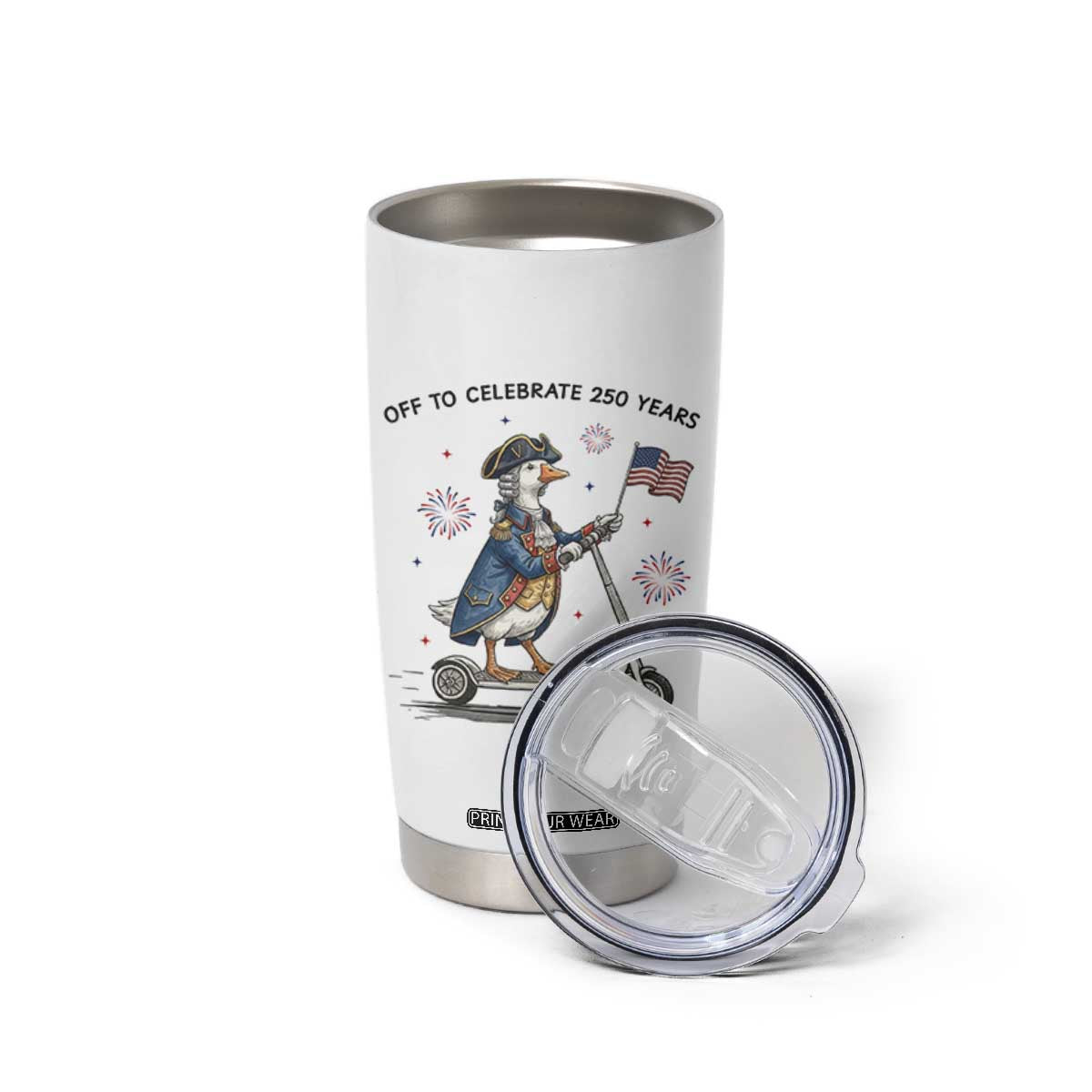 Funny Patriotic Goose Tumbler Cup Off To Celebrate 250 Years TS12 Print Your Wear