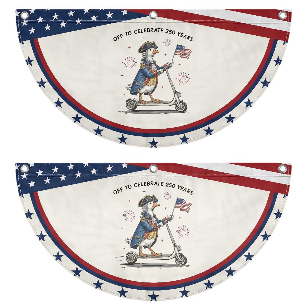 Funny Goose Patriotic Fan Flag Off To Celebrate 250 Years