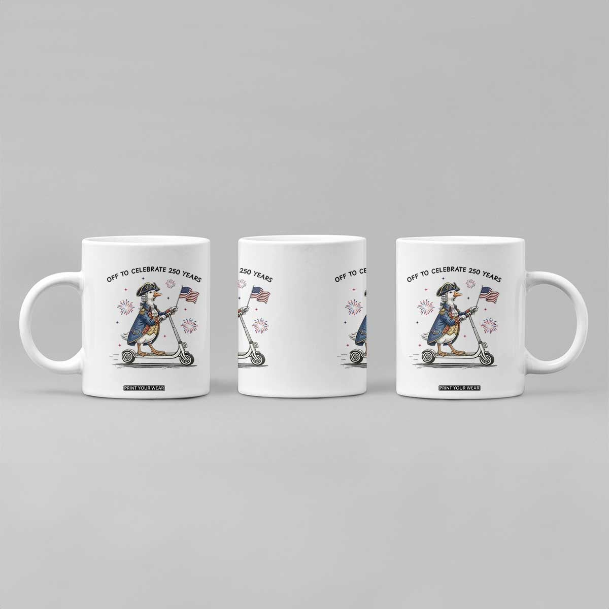 Funny Patriotic Goose Coffee Mug Off To Celebrate 250 Years TS12 Print Your Wear