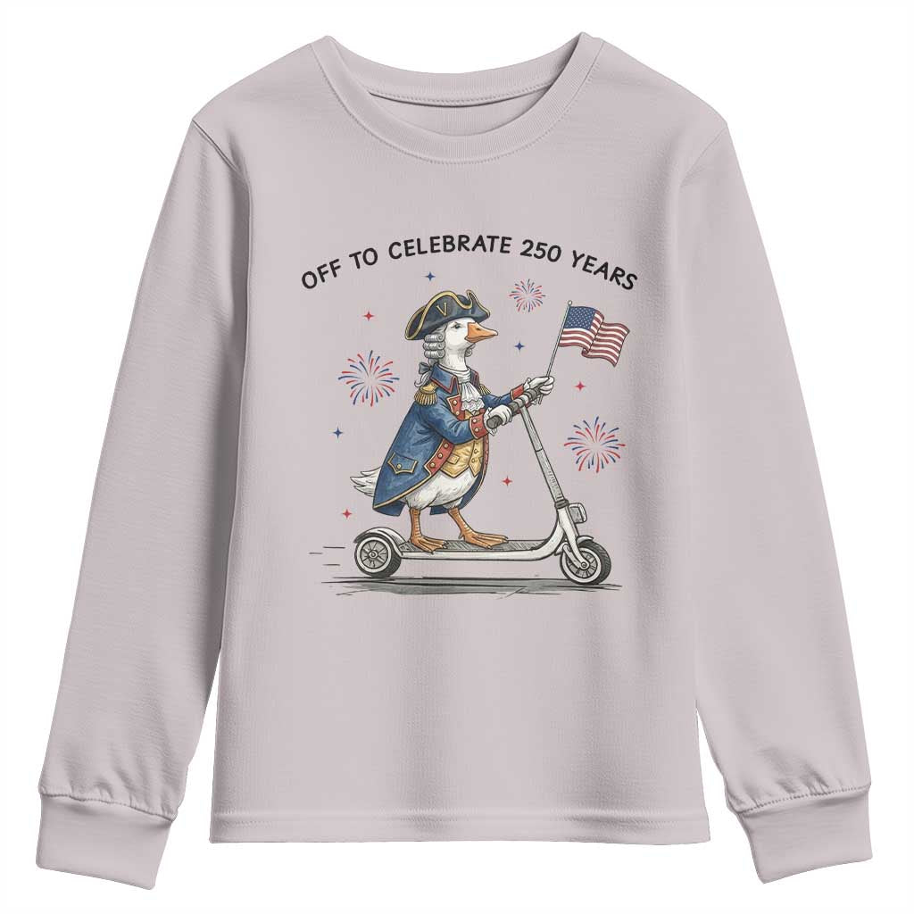 Funny Patriotic Goose Youth Sweatshirt Off To Celebrate 250 Years TS12 Ice Gray Print Your Wear