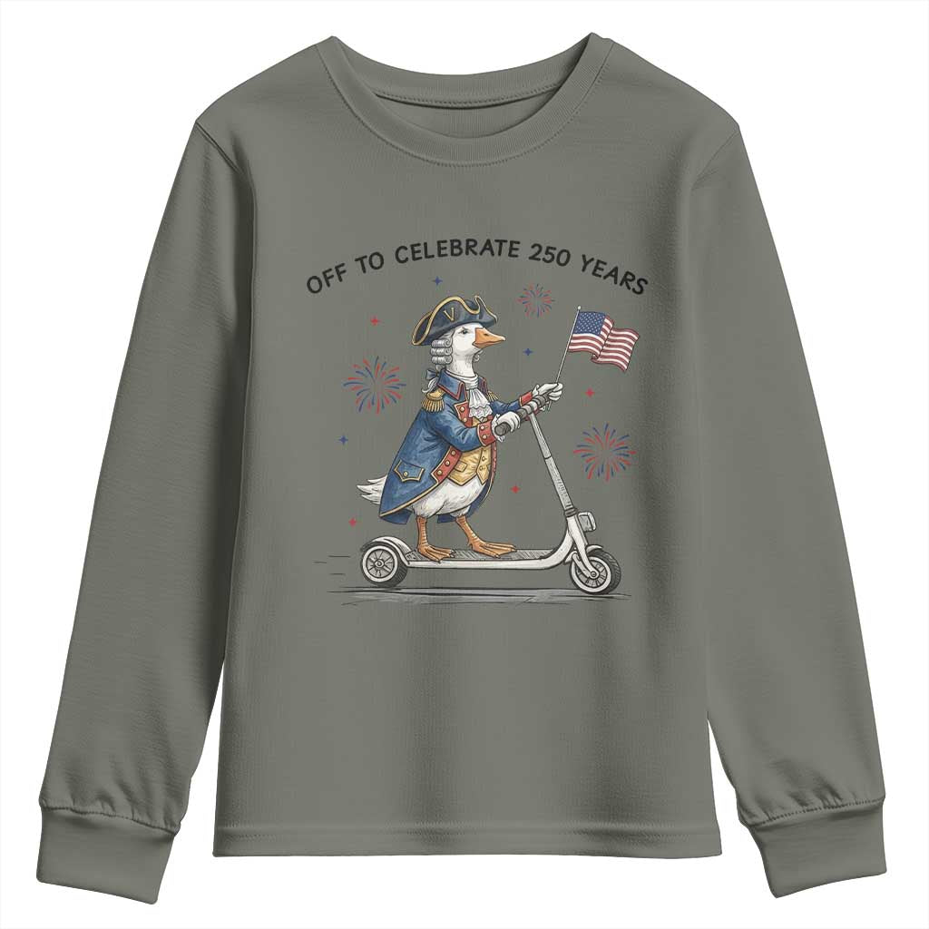 Funny Patriotic Goose Youth Sweatshirt Off To Celebrate 250 Years TS12 Military Green Print Your Wear